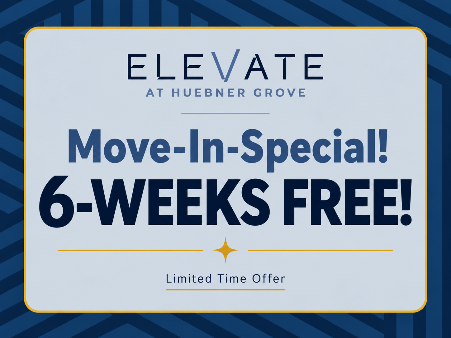 Move-In Special! 6-Weeks Free!